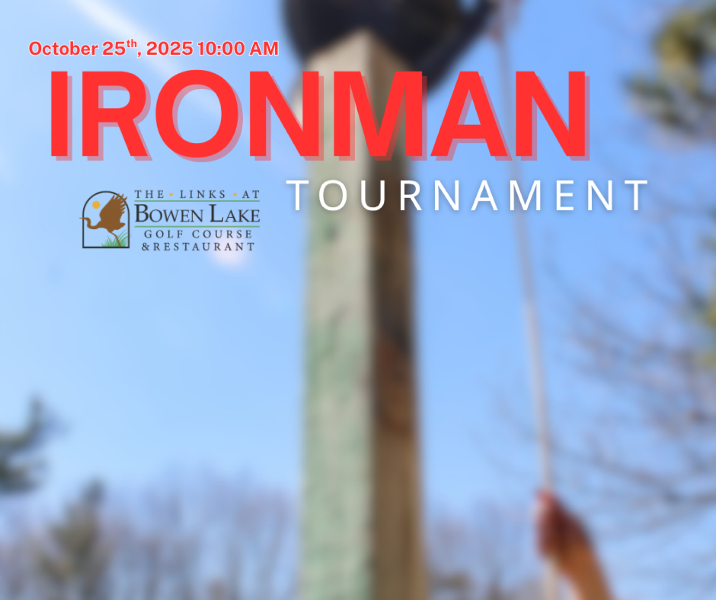 Ironman Tournament at The Links at Bowen Lake