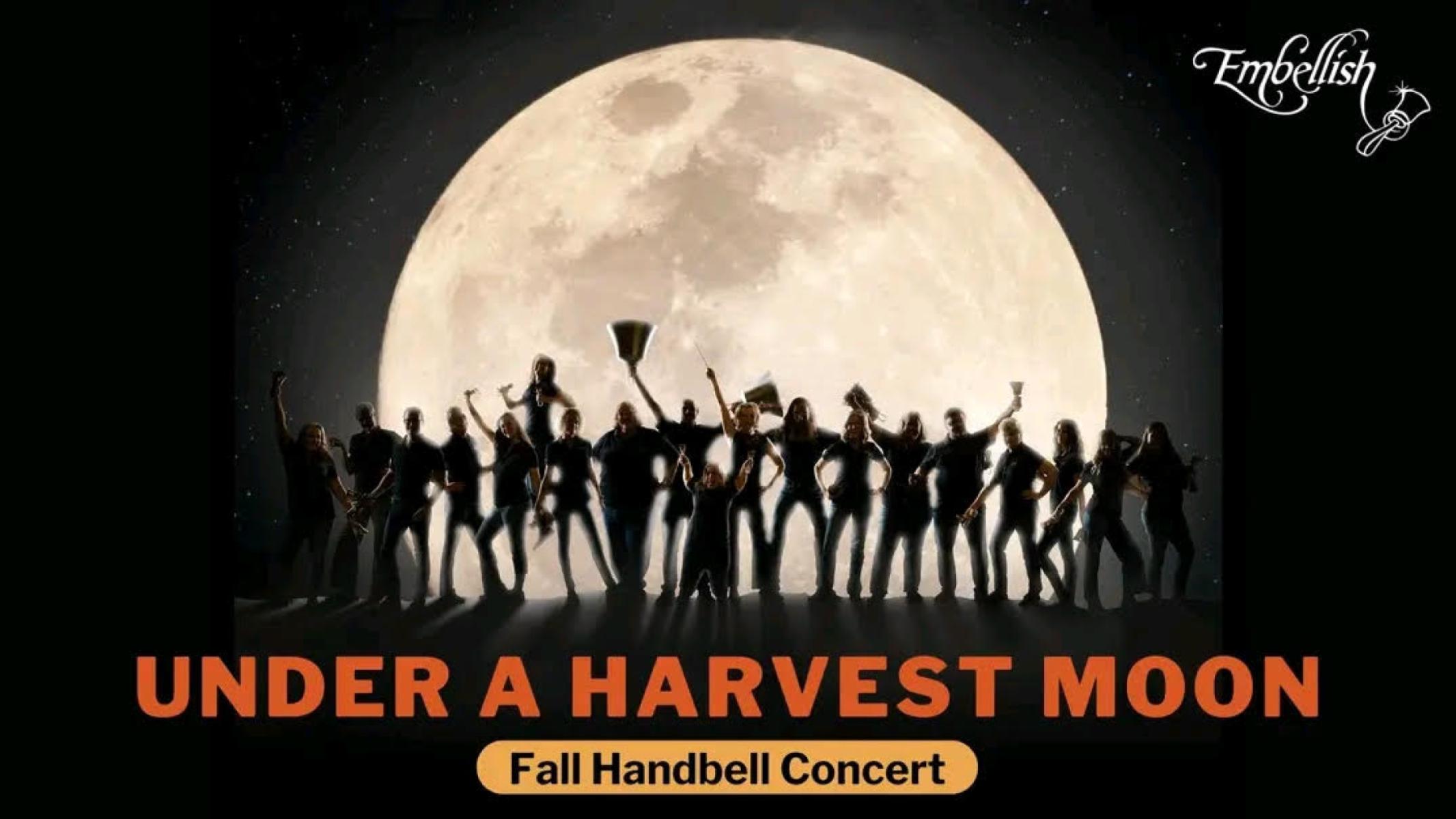 Under a Harvest Moon - Fall Handbell Concert