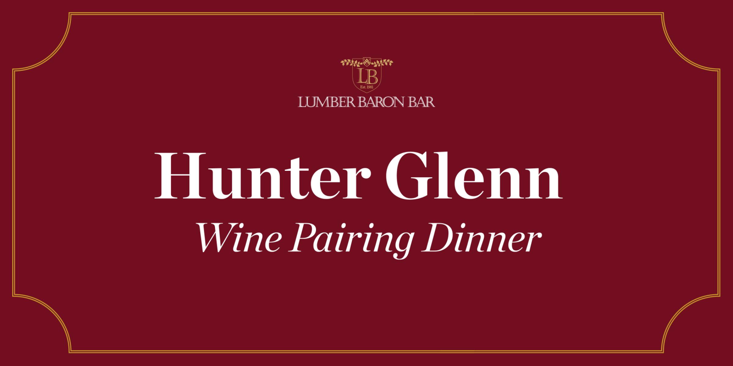 Hunter Glenn Wine Pairing Dinner