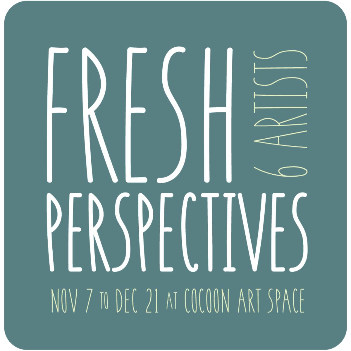Fresh Perspectives - Opening Night