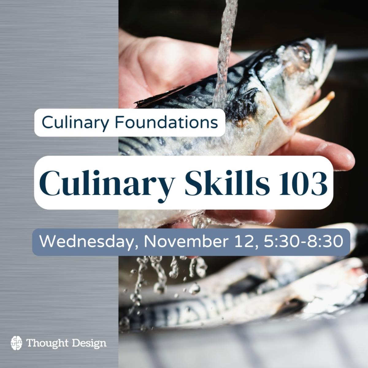 Culinary Skills 103