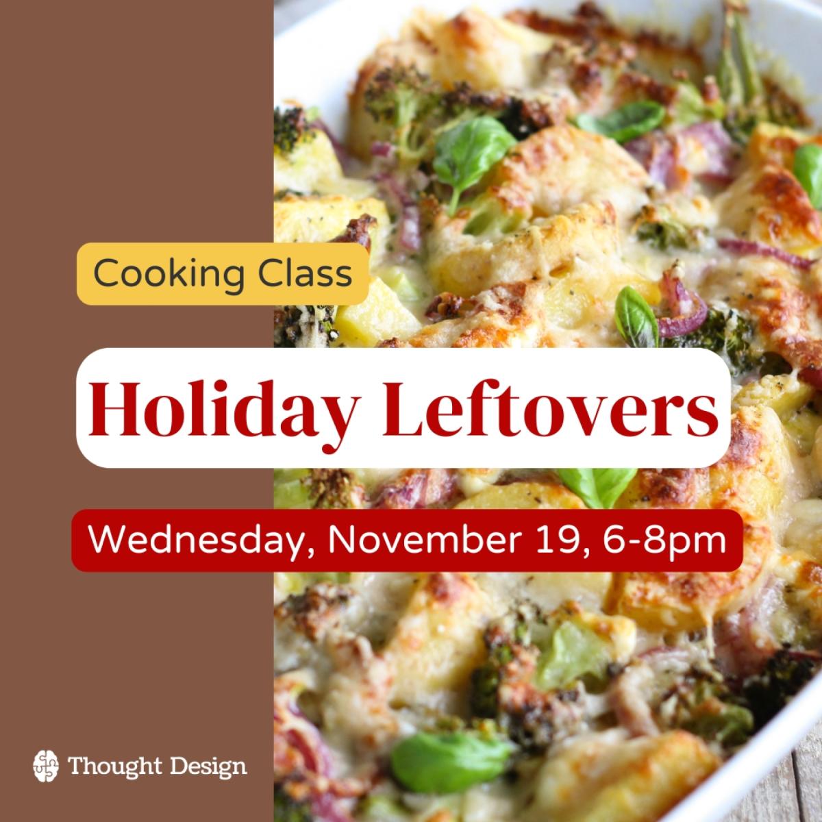 Holiday Leftovers: Reinvented Holiday Comforts