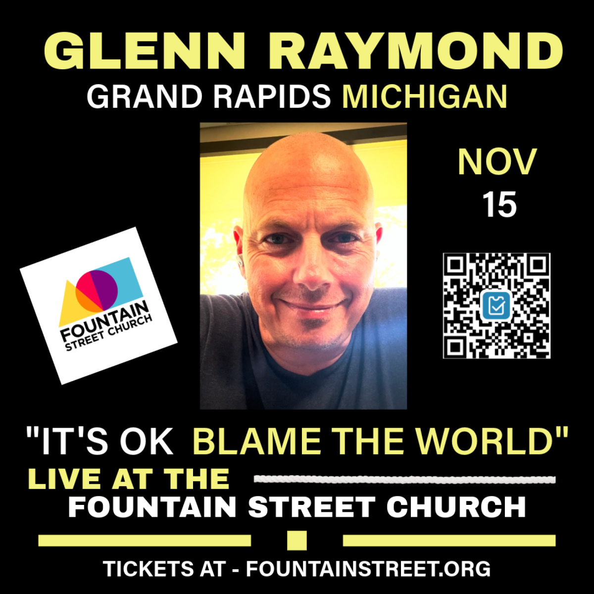 Glenn Raymond "It's Ok Blame The World" At The Fountain Street Church