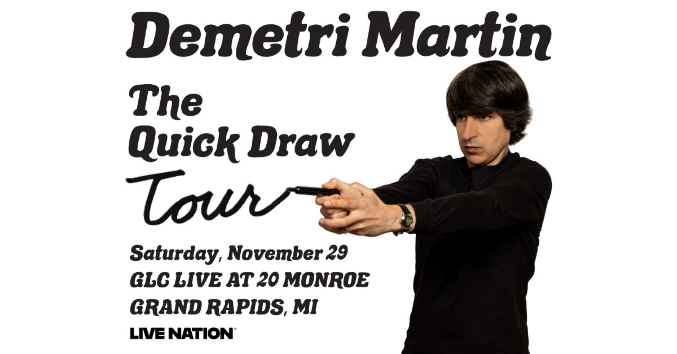 Demetri Martin: The Quick Draw Tour