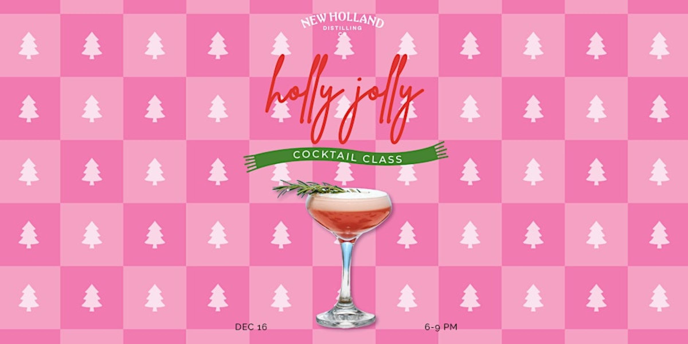 Holly Jolly Cocktail Class