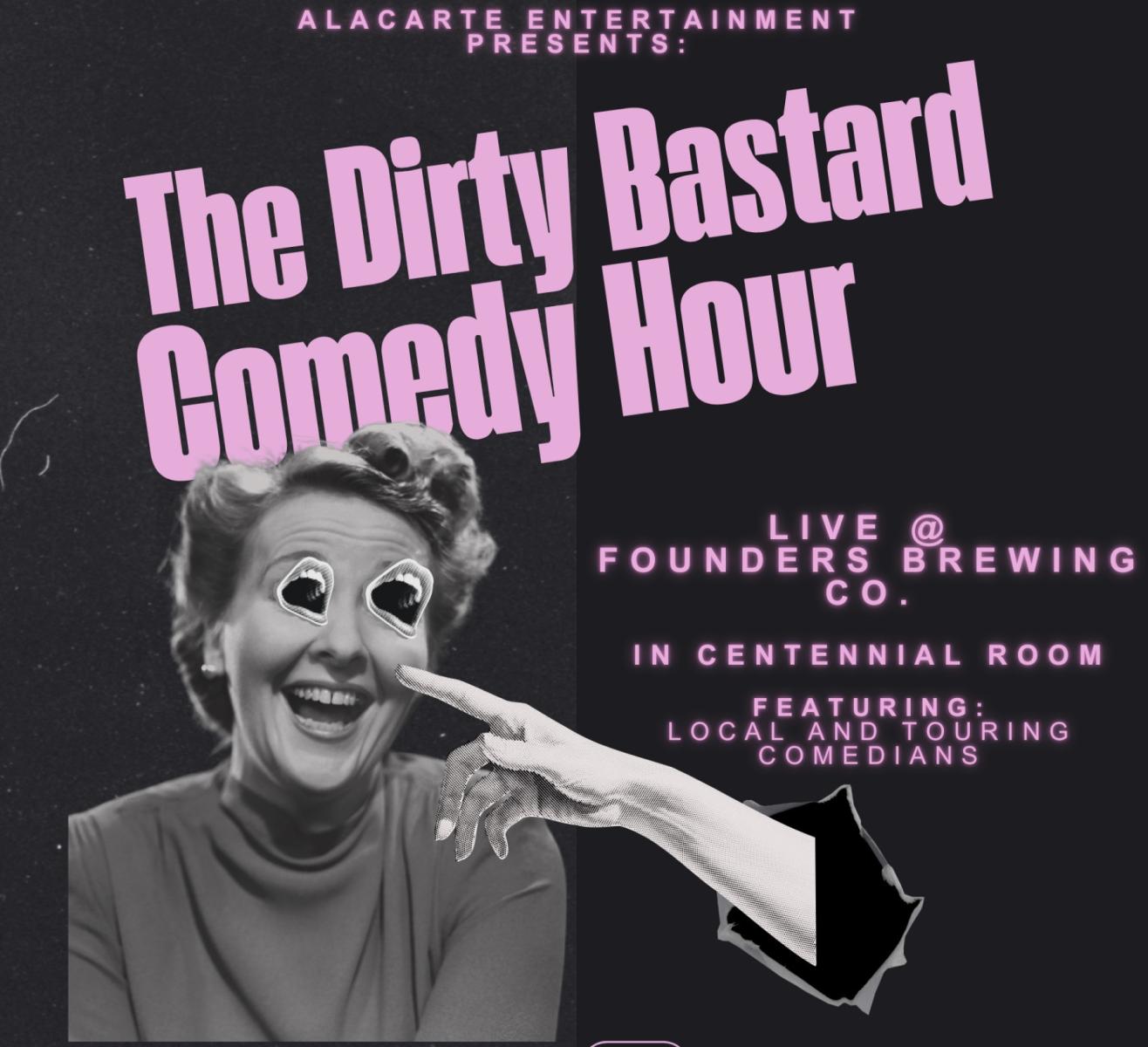 Dirty Bastard Comedy Hour