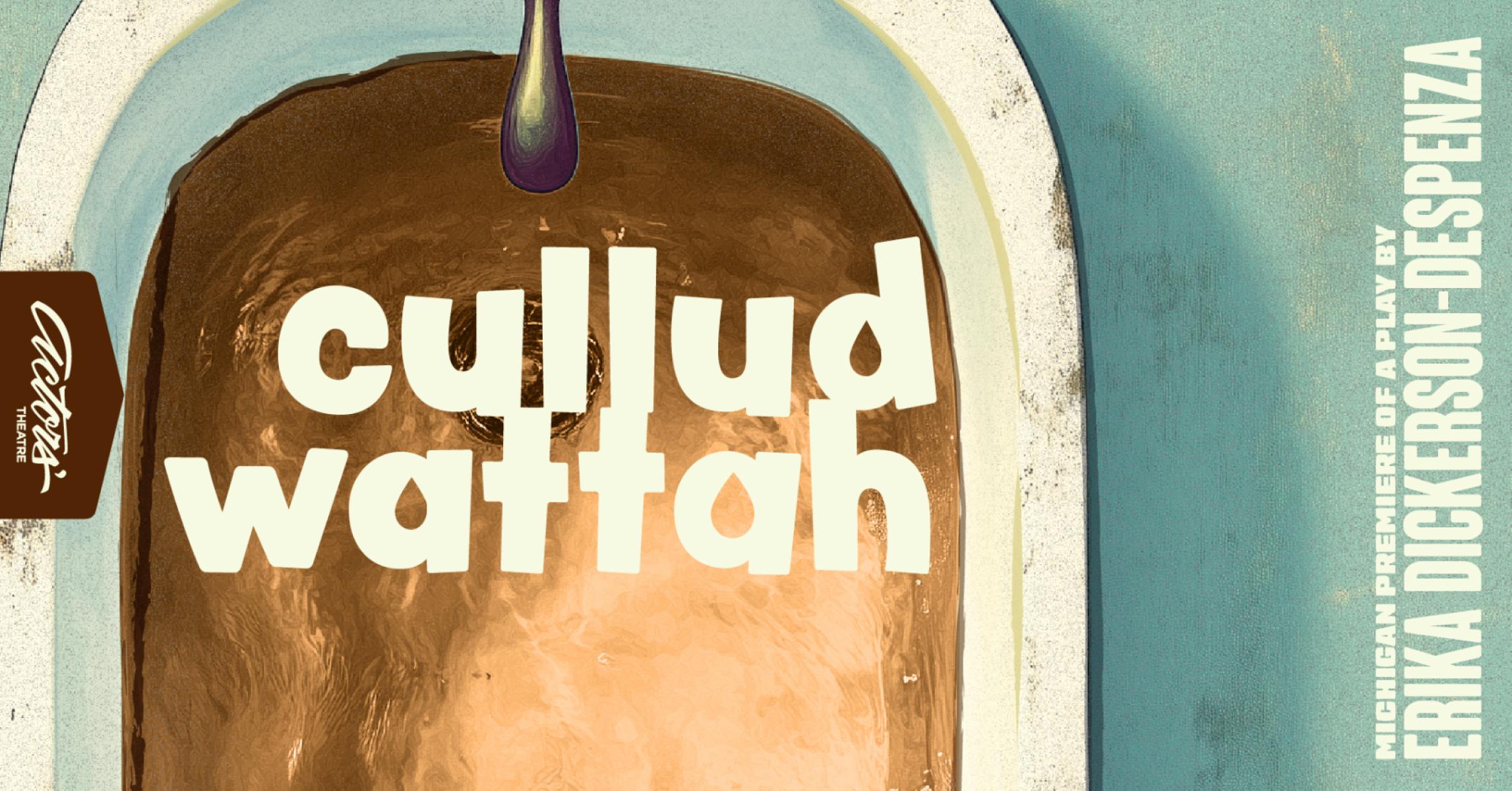 "cullud wattah" by Erika Dickerson-Despenza - *Michigan Premiere*
