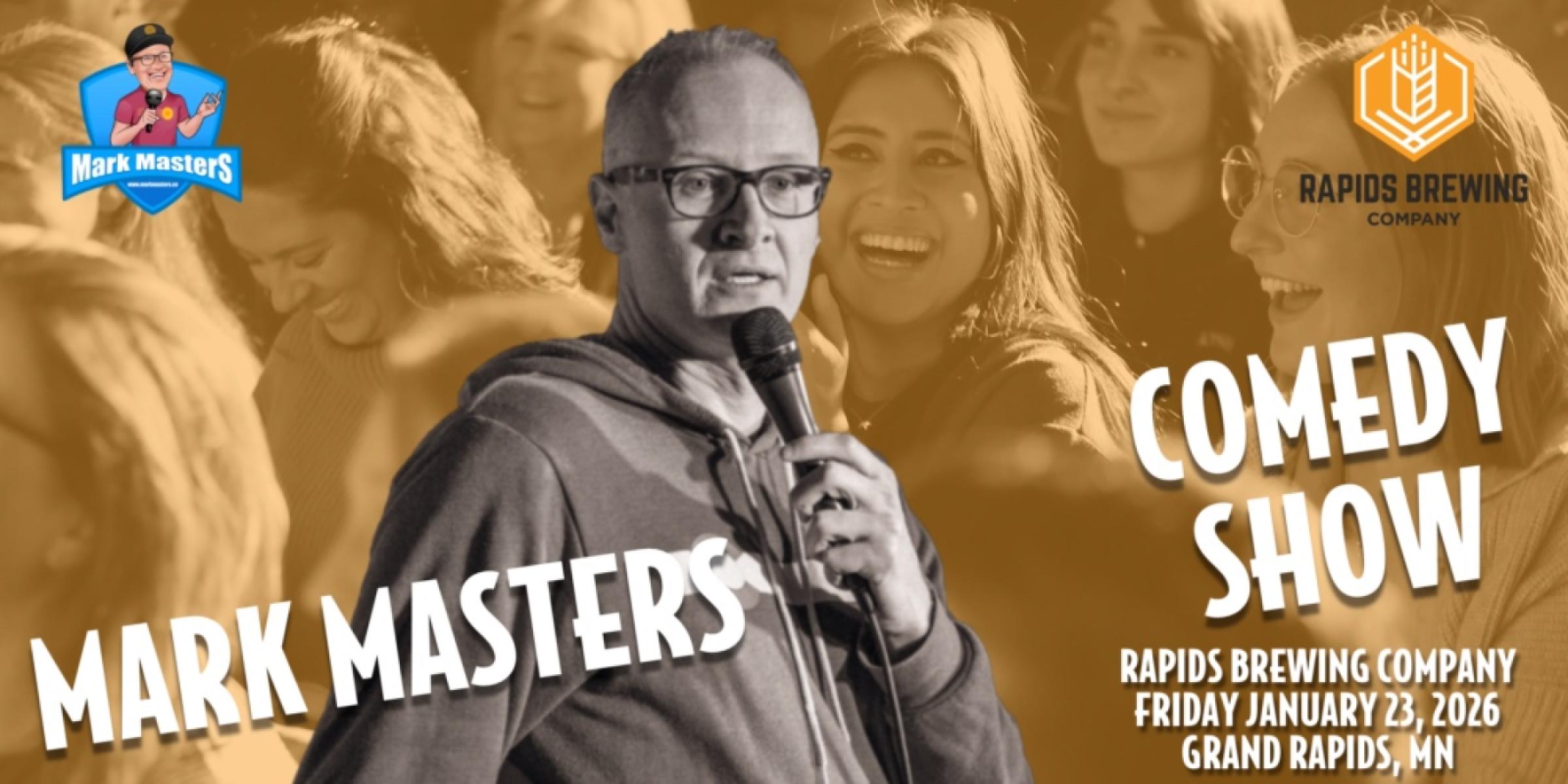 Mark Masters Comedy Show at Rapids Brewing Company