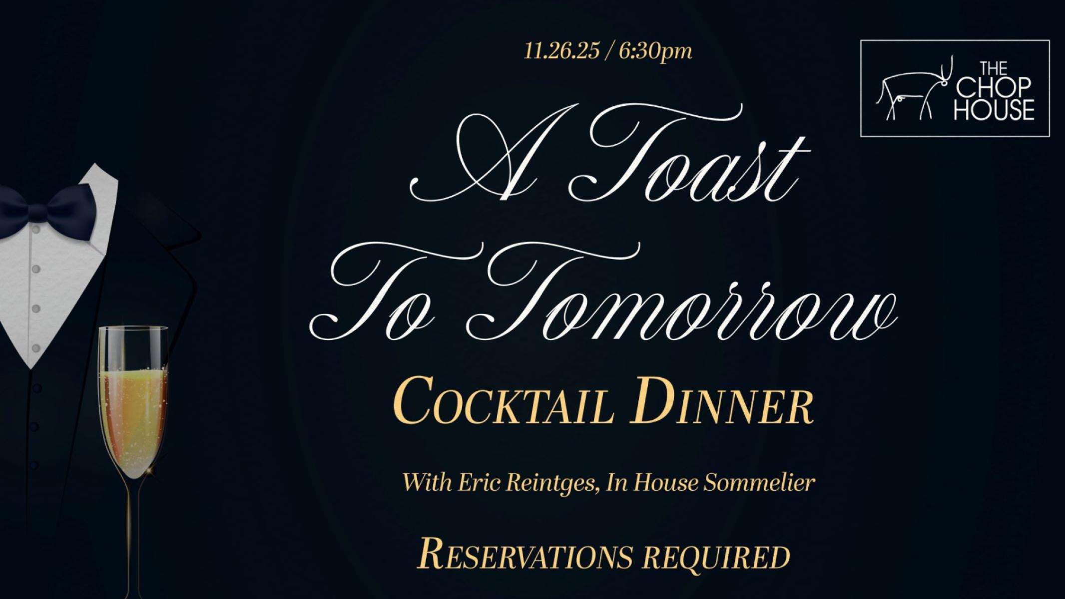 A Toast To Tomorrow Cocktail Dinner