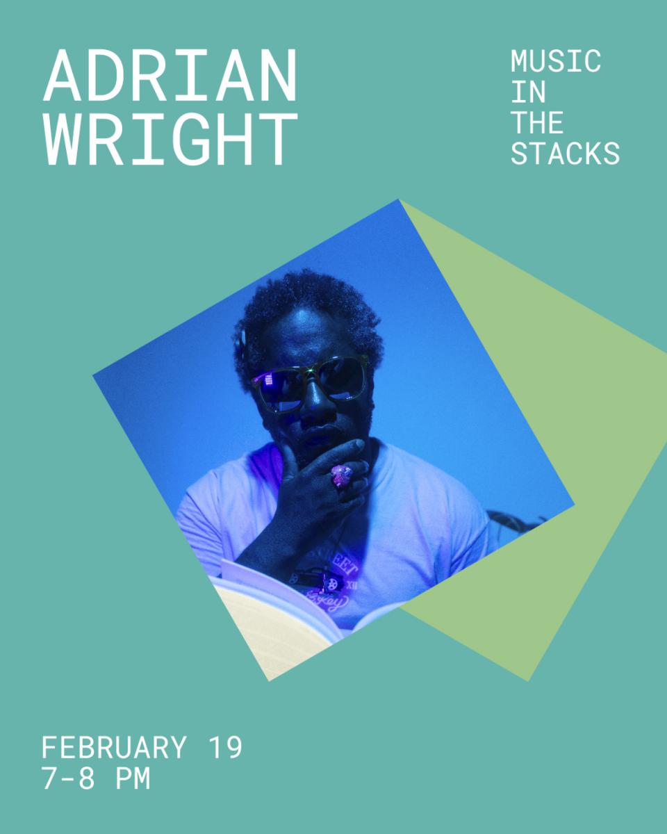 Music in the Stacks - Adrian Wright