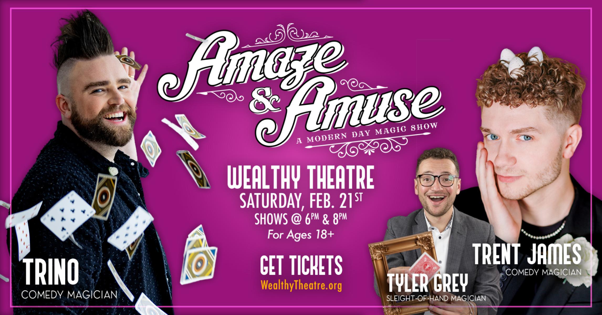 Amaze & Amuse: A Modern Day Magic Show (18+) with Trino, Trent James and Tyler Grey