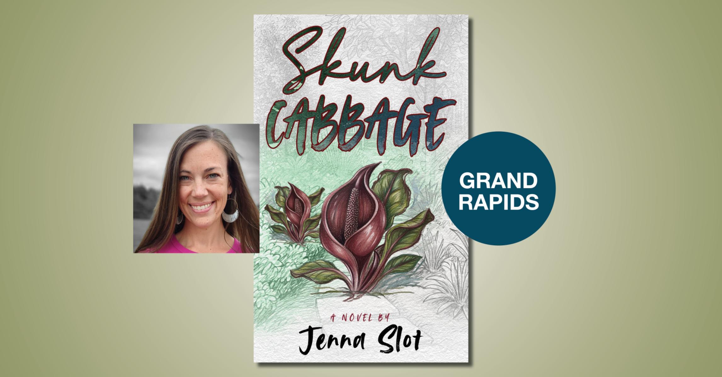 Skunk Cabbage with Author Jenna Slot