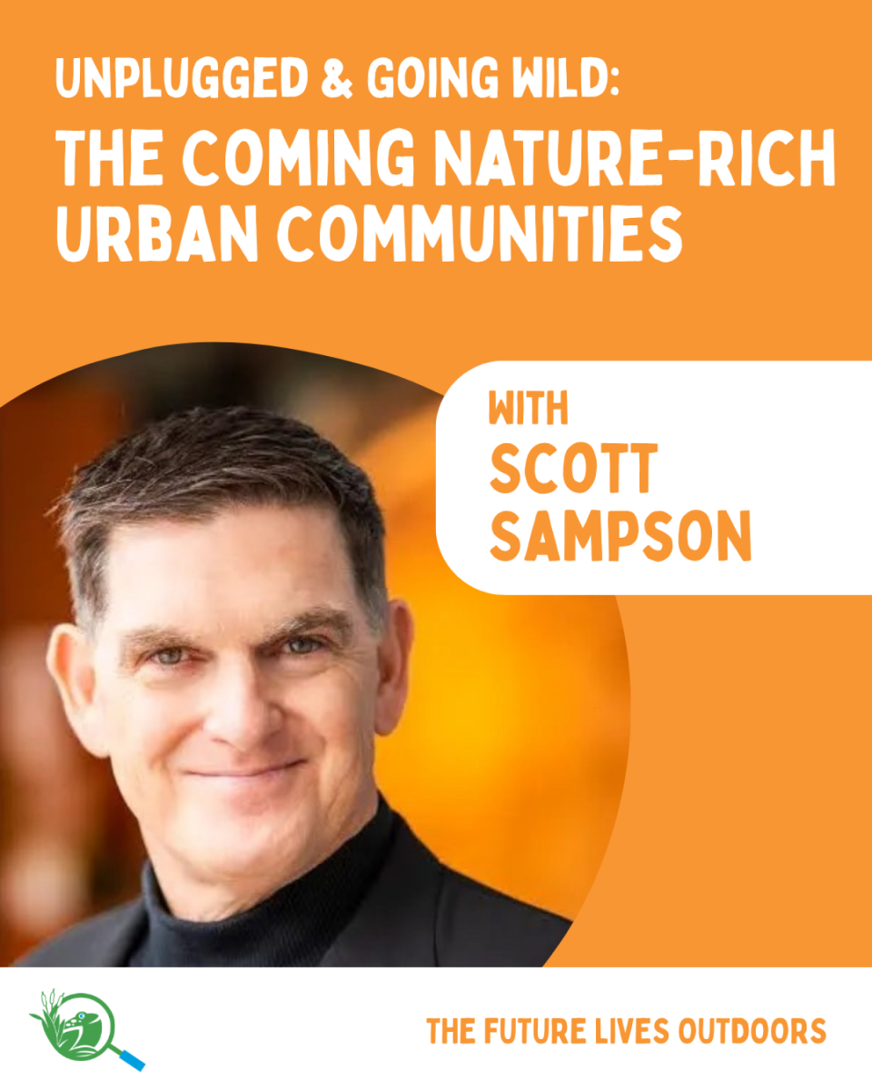 Unplugged & Going Wild: The Coming Nature-Rich Urban Communities