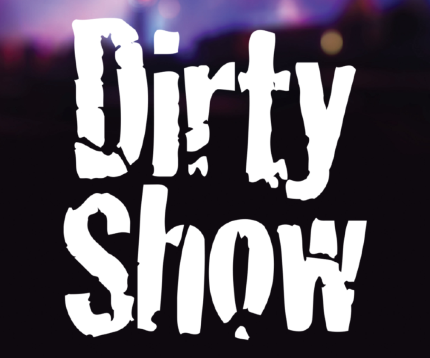 The Dirty Show