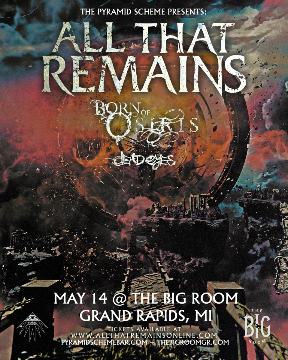All That Remains + Born of Oriris + Dead Eyes